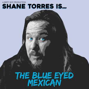 The Blue Eyed Mexican (Live) [Explicit]