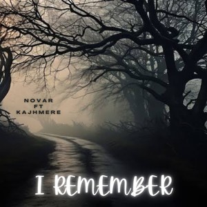 I Remember (Explicit)