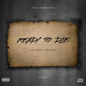 Ready To Die (Refix) (Explicit)