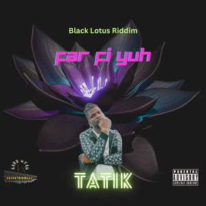 Far Fi Yuh (Explicit)