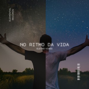 No Ritmo da Vida (Eletro Vibes)