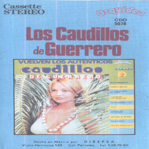 Los Caudillos De Guerrero