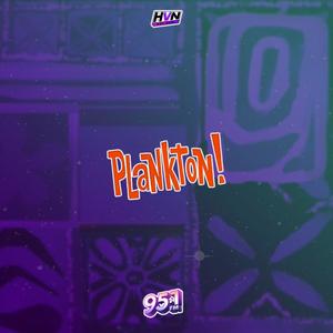 PLANKTON! (Explicit)