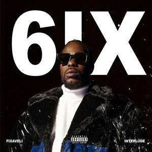 6ix Interlude (Explicit)