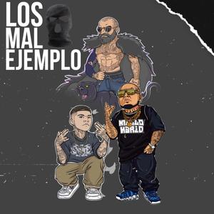 LOS MAL EJEMPLO