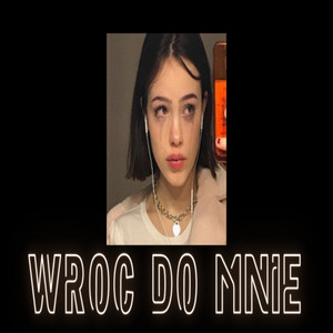 Wróć do mnie (Explicit)