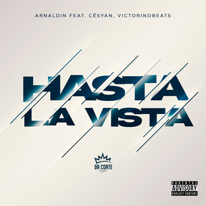 Hasta La Vista (Explicit)