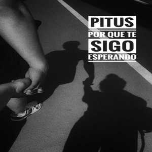 Por Que Te Sigo Esperando