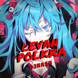 Levan Polkka Remix