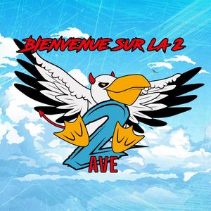 Bienvenue sur la 2 (Explicit)