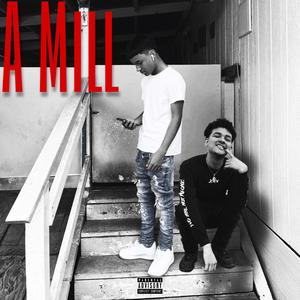 A Mill (Explicit)