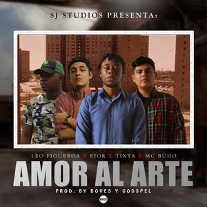 Amor Al Arte(feat. Ejor, Tinta & Leo Figueroa)
