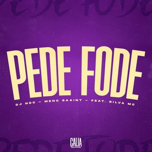 Pede Fode (Explicit)