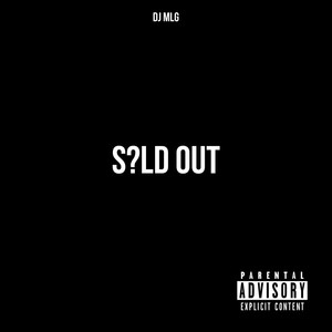 S?ld Out (Explicit)