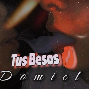 Tus besos (feat. Lespice) [Explicit]