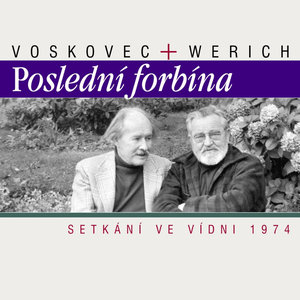 Poslední forbína. Setkání ve Vídni 1974