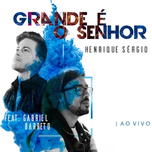 Grande É o Senhor (Ao Vivo)