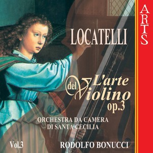 Locatelli: L'arte del Violino Op. 3 Vol. 3