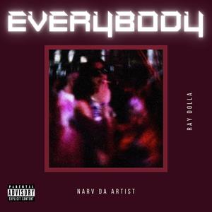 EVERYBODY (feat. Ray Dolla) (Explicit)
