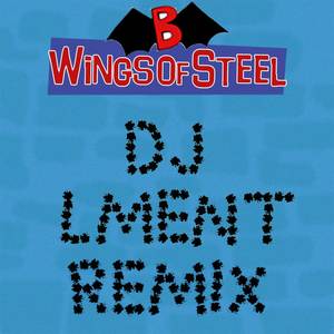 Wings Of Steel (Remix)