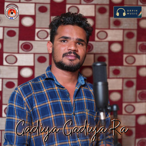 Gadiya Gadiya Ra