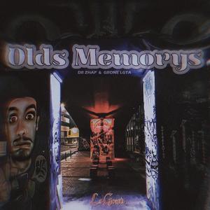 OLDS MEMORYS (feat. DR ZHAP)