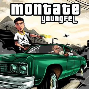 Montate (feat. Young Fel)