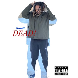 DEAD! (Explicit)