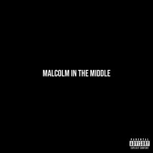 Malcolm in the Middle (Explicit)