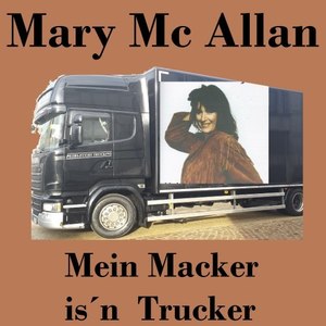 Mein Macker is'n Trucker