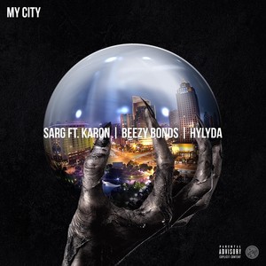 My City (feat. Karon, Beezy Bonds & Hylyda) [Explicit]