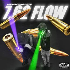 7.62 Flow (feat. MIR mAc) (Explicit)