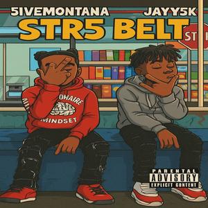 Str5 Belt (feat. ImJayy5k) (Explicit)