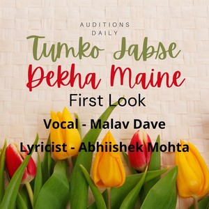 Tumko Jabse Dekha Maine (First Look) [feat. Abhiishek Mohta]