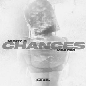 CHANCES(feat. Mini Mic) (Explicit)