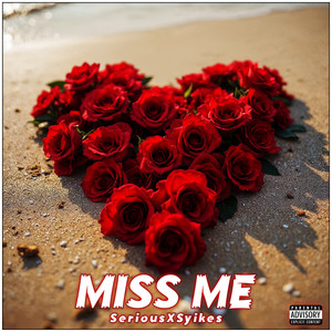 Miss Me (Explicit)