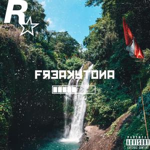 Freakytona (Explicit)