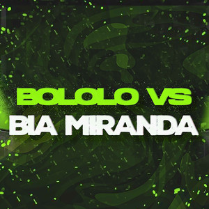 Bololo Vs Bia Miranda (dj lele Remix|Explicit)