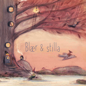 Blær & stilla