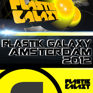 Plastik Galaxy Amsterdam 2012