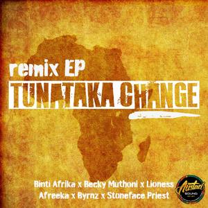 Tunataka Change (feat. Binti Afrika) (Becky Muthoni remix)