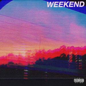 Weekend (Explicit)