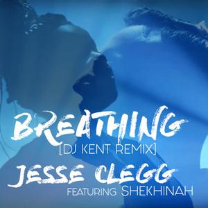 Breathing(feat. Shekhinah) (DJ Kent Remix)