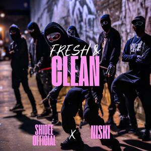 Fresh & Clean (Explicit)