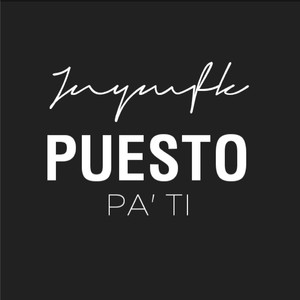 Puesto Pa Ti (feat. Brunoash, Tomvrky)