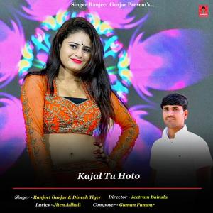 Kajal Tu Hoto