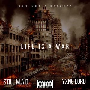 Life Is A War (feat. YXNGLORD) [Explicit]