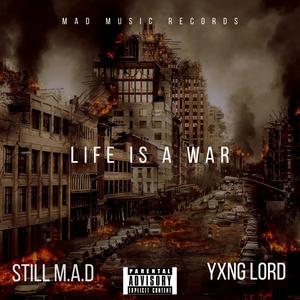 Life Is A War (feat. YXNGLORD) (Explicit)