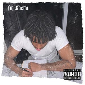 I'm Ghetto (Explicit)