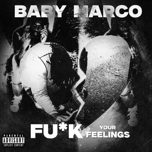 Fuk Your Feelings (Explicit)